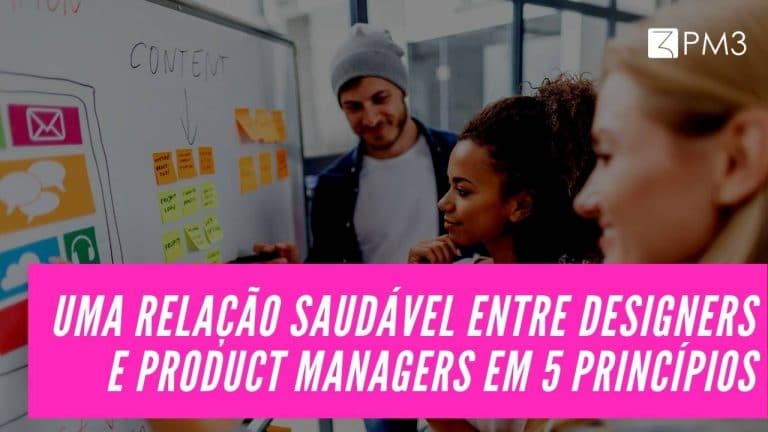 DJDVWwaPR3WIDrnRZAFR_uma-relacao-saudavel-entre-product-designers-e-product-managers-em-5-principios
