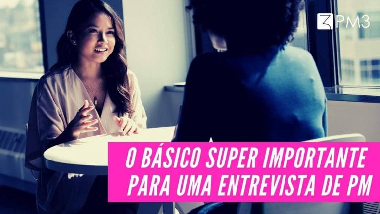KcB310CSIOCUeFo6Owat_o-basico-super-importante-para-uma-entrevista-de-PM-blog-pm3