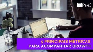 MaQMvZCiSLWoIQEVPgyw_5-principais-metricas-growth-produto