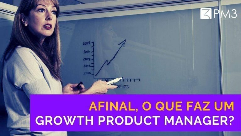 l2wSjAOrQAy0B6q0EAeI_afinal-o-que-faz-um-growth-product-manager
