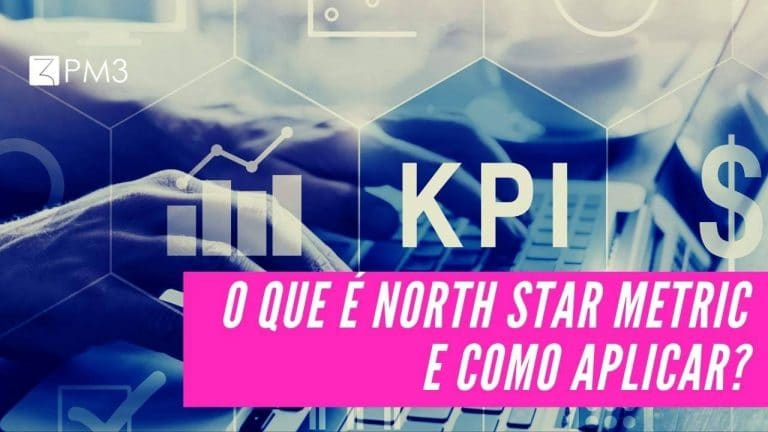 zMUY6WOWRqebQEceECn9_o-que-e-north-star-metric-e-como-aplicar-blog-pm3